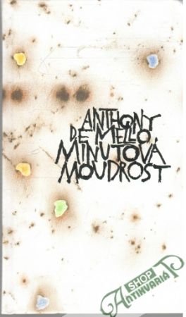 Minutová moudrost - de Mello Anthony