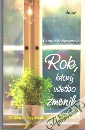 Rok, ktorý všetko zmenil - Bockovenová Georgia