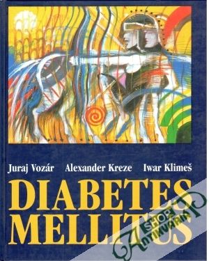 Diabetes mellitus - Vozár, Kreze, Klimeš