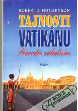 Tajnosti Vatikánu - Hutchinson Robert J.