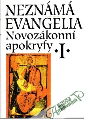 Neznámá evangelia - novozákonní apokryfy I. - Dus Jan A., Pokorný Petr