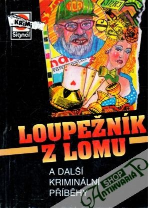 Loupežník z lomu - Kolektív autorov