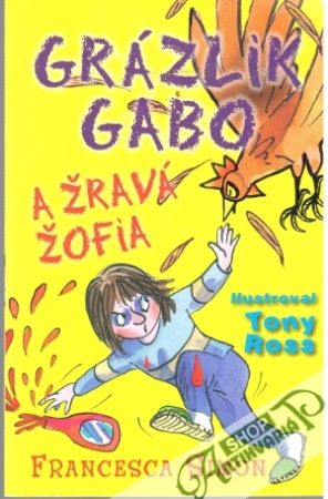Grázlik Gabo a žravá Žofia - Simon Francesca