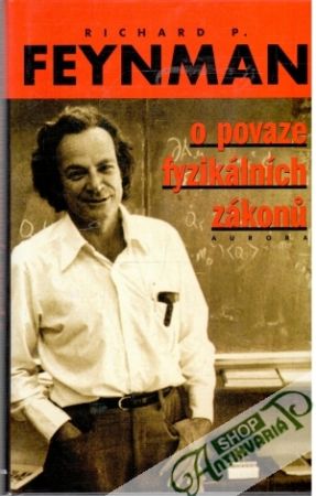 O povaze fyzikálních zákonu - Feynman Richard P.