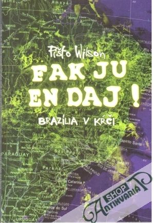 Fak ju en daj! - Wilson Pišto