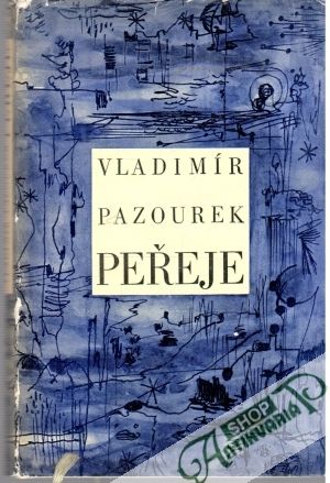 Peřeje - Pazourek Vladimír