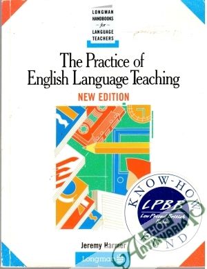 The practice of english language teaching - Harmer Jeremy