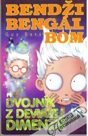 Bendži Bengál Bom a dvojník z deviatej dimenzie - Bass Guy