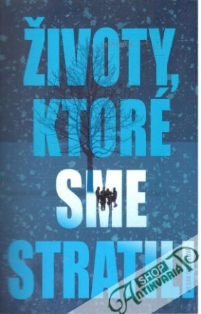Životy, ktoré sme stratili - Creweová Megan