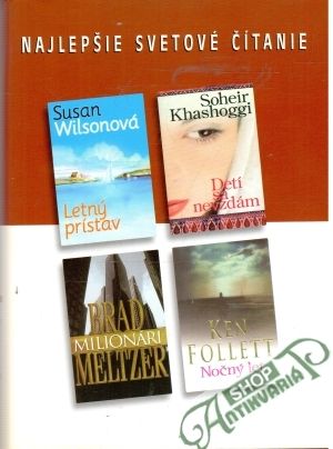 Letný prístav, Detí sa nevzdám, Milionári, Nočný let - Wilsonová, Khashoggi, Meltzer, Follett