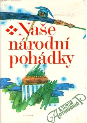Naše národní pohádky - Kolektív autorov