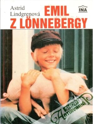 Emil z Lonnebergy - Lindgrenová Astrid
