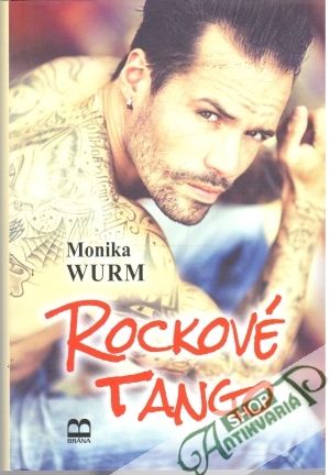 Rockové tango - Wurm Monika