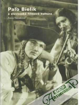 Paľo Bielik a slovenská filmová kultúra - Hanáková Petra