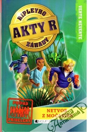 Akty R: Ripleyho záhady 1 - Netvor z močarísk - Wilkins Kay