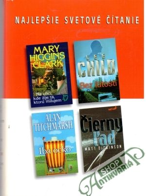 Na ulici, kde žije tá, ktorú milujem, Bez ľútosti, Iba ocko, Čierny ľad - Higgins Clark, Child, Titchmarsh, Dickinson