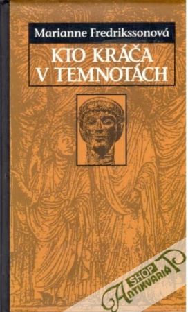 Kto kráča v temnotách - Fredrikssonová Marianne