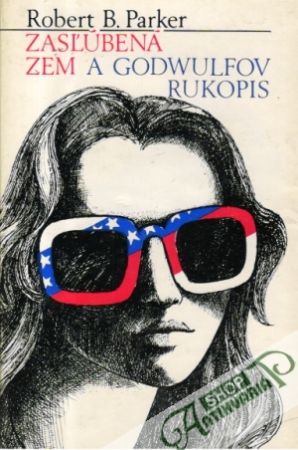 Zasľúbená zem a Godwulfov rukopis - Parker Robert B.