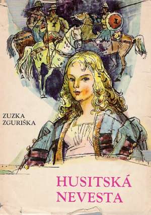 Husitská nevesta - Zguriška Zuzka