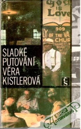 Sladké putování - Kistlerová Věra