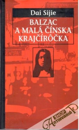Balzac a malá čínska krajčírôčka - Sijie Dai