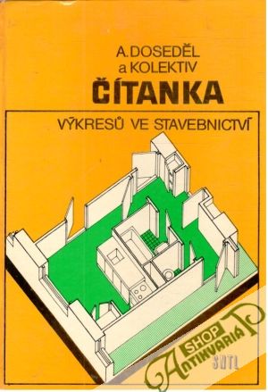 Čítanka výkresů ve stavebnictví - Doseděl A. a kolektív autorov
