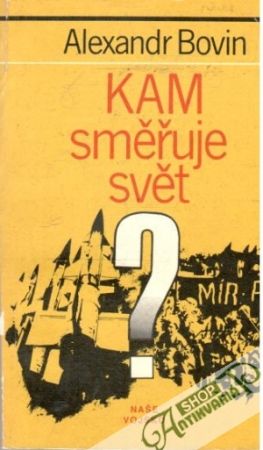 Kam směřuje svět? - Bovin Alexandr