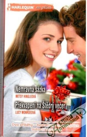 Nemravná sázka, Překvapení na Štědrý večer - Hingleová Metsy, Monroeová Lucy