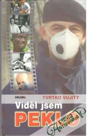 Viděl jsem peklo - Vujity Tvrtko