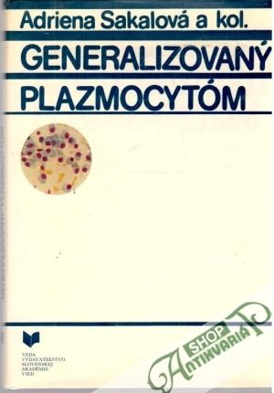Generalizovaný plazmocytóm - Sakalová Adriena a kolektív