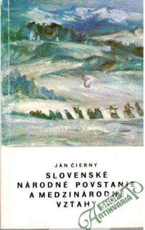 Slovenské národné povstanie a medzinárodné vzťahy - Čierny Ján