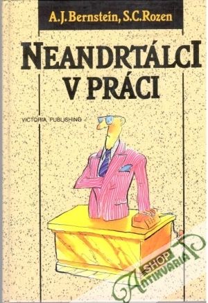Neandrtálci v práci - Bernstein A.J., Rozen S.C.