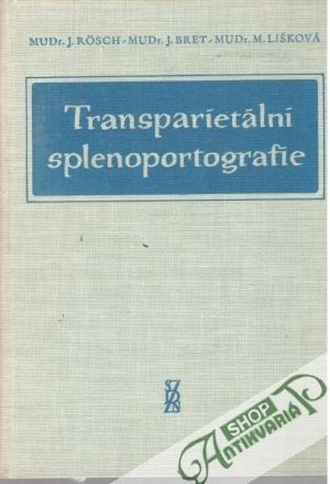 Transparietální splenoportografie - Rosch, Bret, Lišková