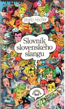 Slovník slovenského slangu - Hochel Braňo