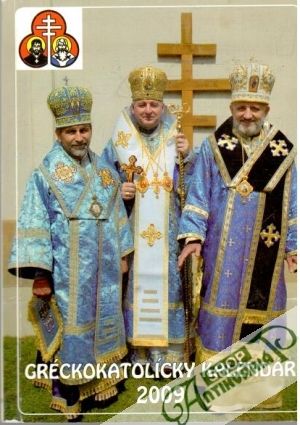 Gréckokatolícky kalendár 2009 - Kolektív autorov