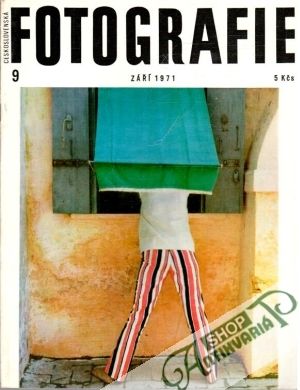 Československá fotografie 9/1971 - Kolektív autorov