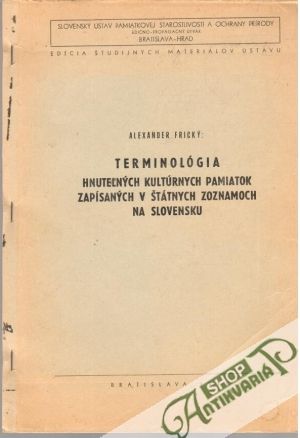 Terminológia hnuteľných kultúrnych pamiatok zapísaných v štátnych zoznamoch na Slovensku - Frický Alexander