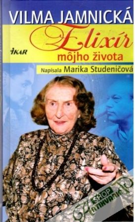 Elixír môjho života - Jamnická Vilma, Studeničová Marika