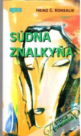 Súdna znalkyňa - Konsalik Heinz G.