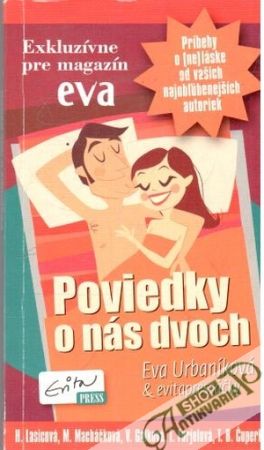 Poviedky o nás dvoch - Urbaníková Eva a evitapressáčky
