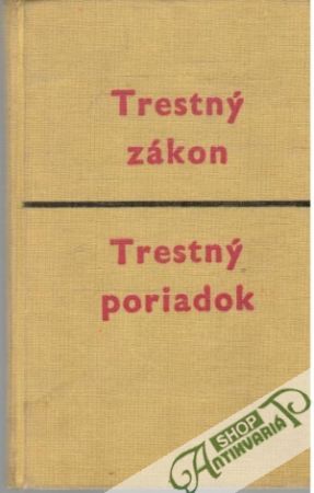 Trestný zákon, trestný poriadok - Tolar Jan a kolektív