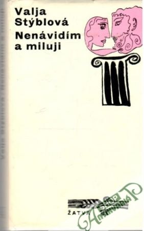 Nenávidím a miluji - Stýblová Valja