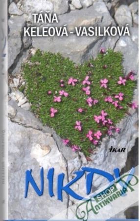 Nikdy - Keleová - Vasilková Táňa