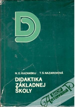Didaktika základnej školy - Kazanskij N.G., Nazarovová T.S.
