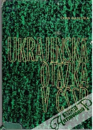 Ukrajinská otázka v Čssr - Bajcura Ivan