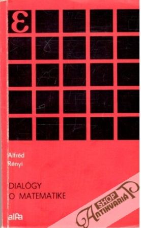 Dialógy o matematike - Rényi Alfréd