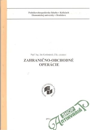 Zahranično - obchodné operácie - Korčmároš Ján a kolektív