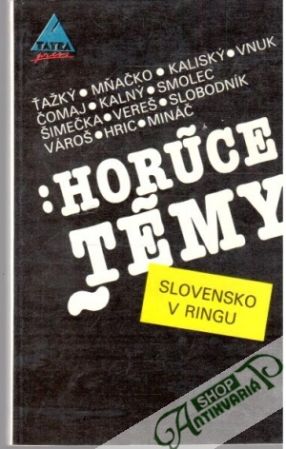 Horúce témy - Slovensko v ringu - Čomaj Ján