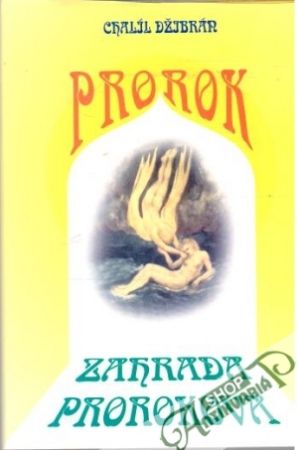 Prorok, Zahrada prorokova - Džibrán Chalíl