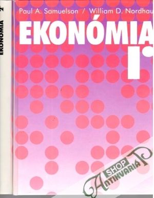 Ekonómia I, II. - Samuelson Paul A., Nordhaus William D.